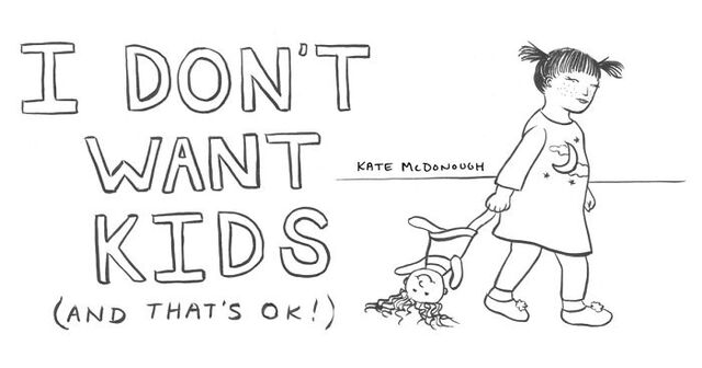 This Eye-Opening Comic By Kate McDonough Illustrates Why It's Okay To Not Want Kids