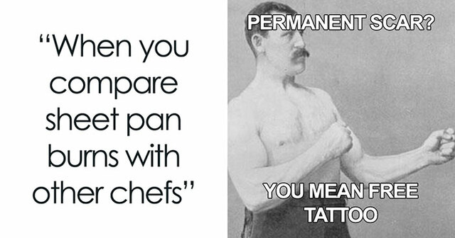 20 Hilariously Accurate Chef Memes That Perfectly Describe What It's Like To Work In The Kitchen