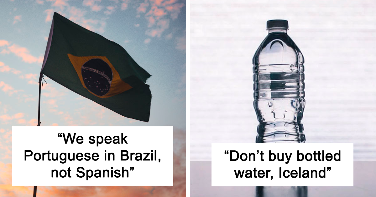 20 Non-Americans Are Sharing Things They'd Like American Tourists To Know About Their Countries