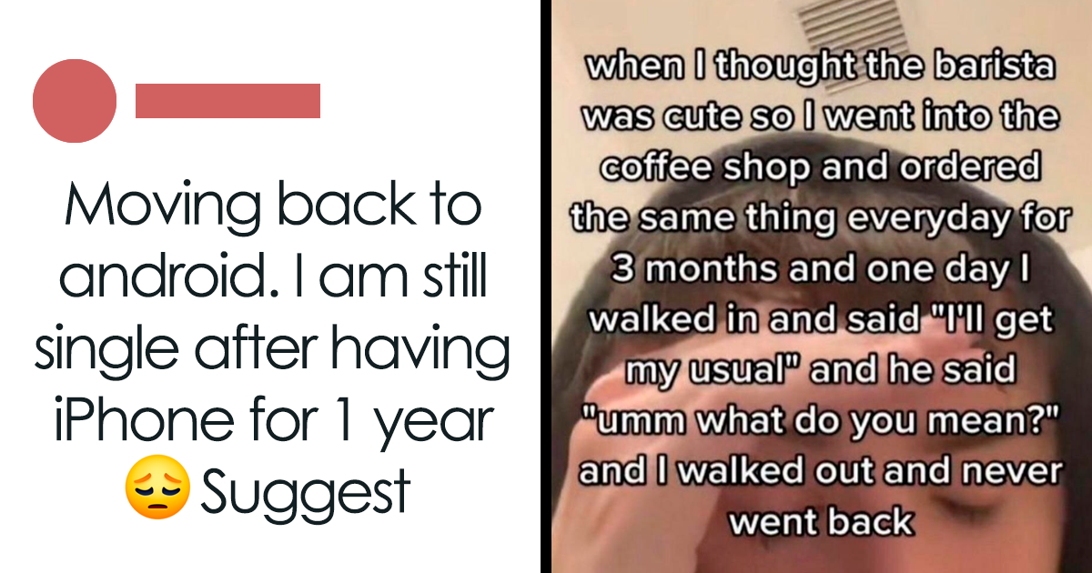 20 Times Men Proved That Their Delusional Expectations Of Women Still Exist