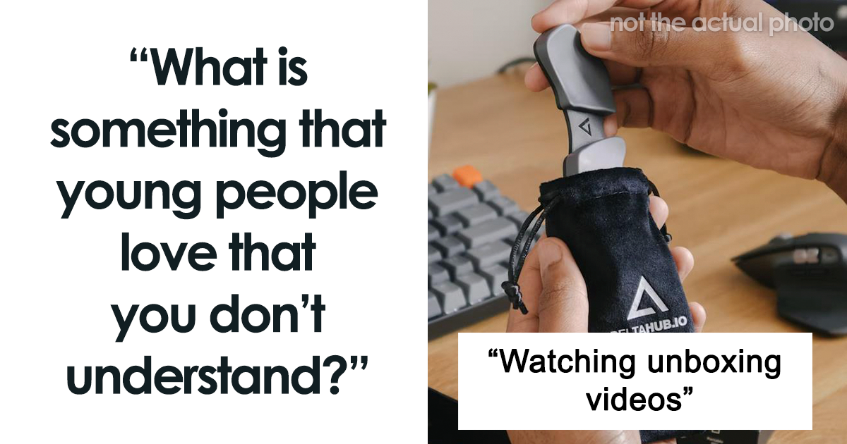 20 Things Young People Love But That Older Folks Can’t Seem To Relate To