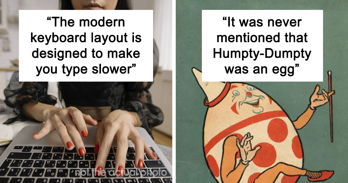 20 Little-Known Facts That Seem Obvious Now But Most People Are Unaware Of