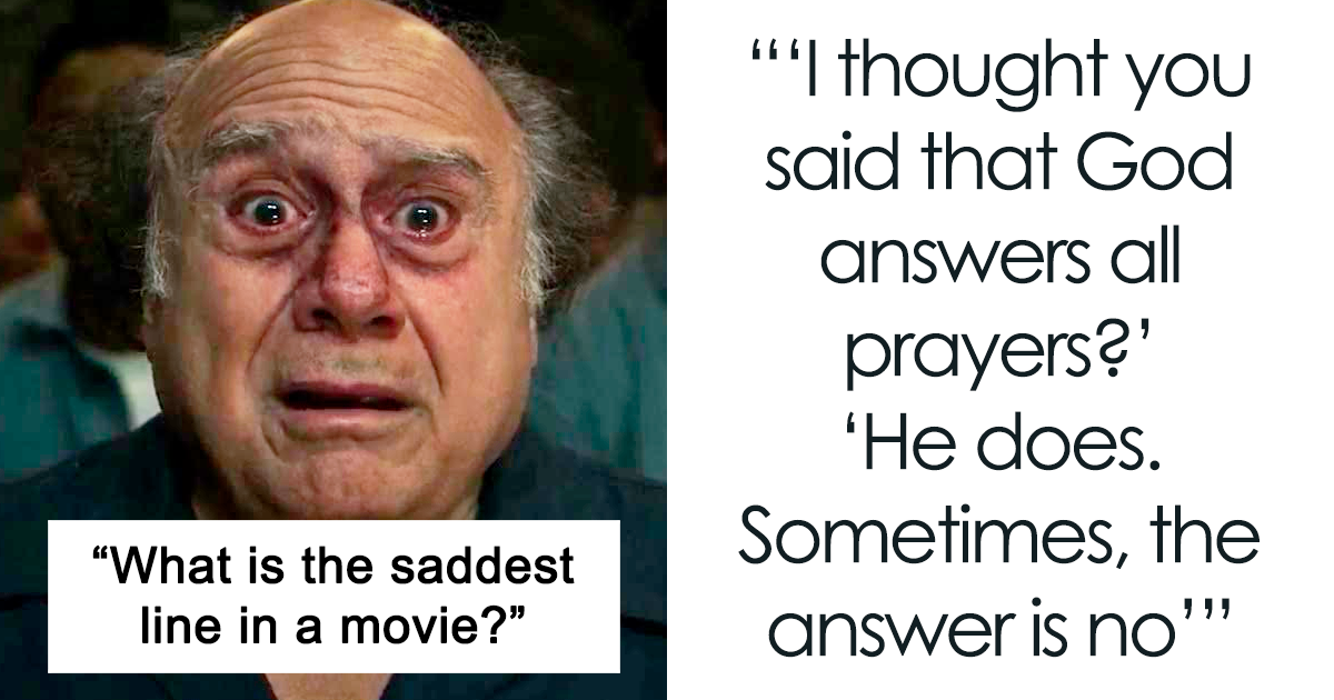25 Movie Lines That Unleash A Flood Of Emotions, As Shared By Folks Online