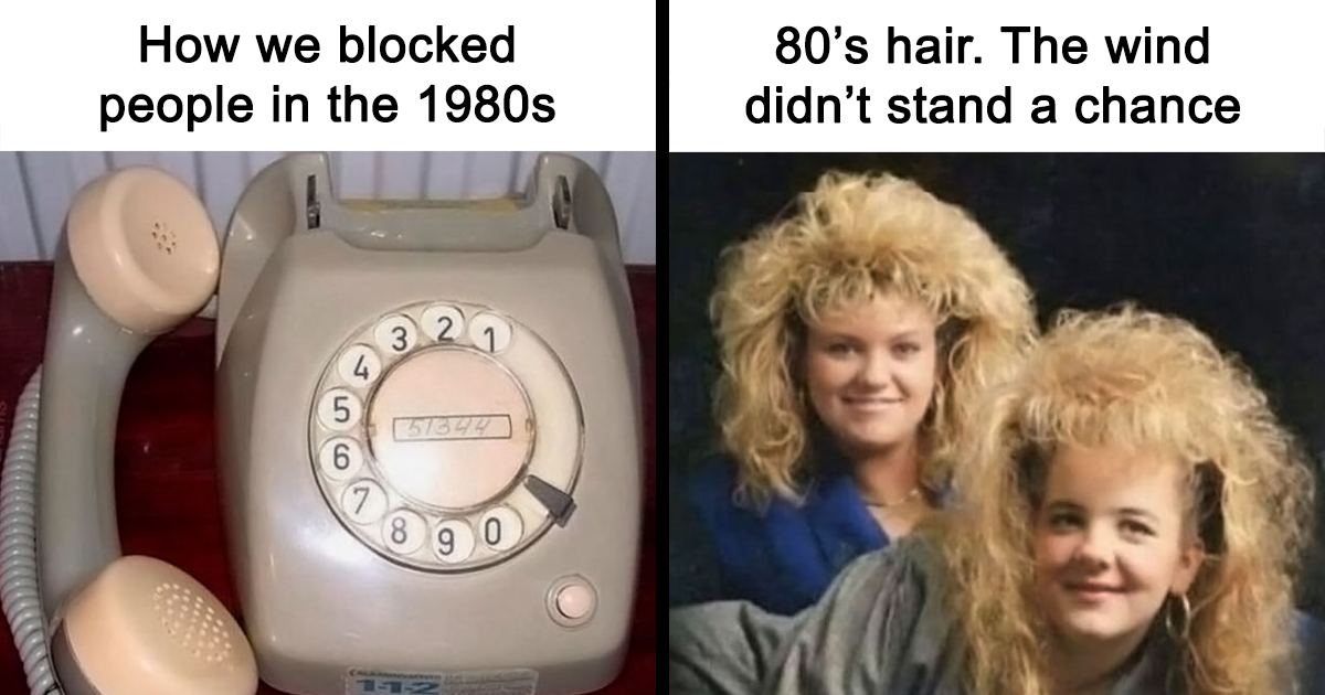 35 Memes And Posts Related To The '80s And '90s Era That Younger Generation Might Not Be Able To Understand