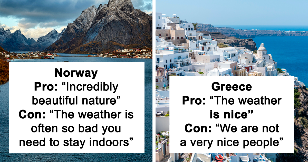 30 Of The Best And Worst Things About These Countries According To Citizens