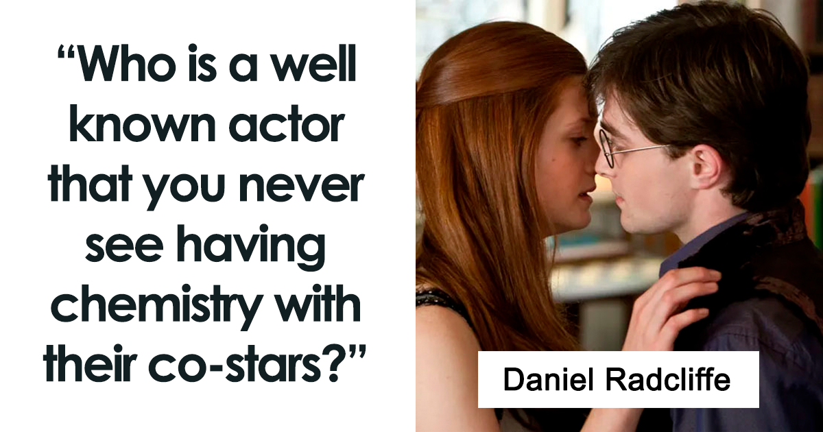 25 Opinions On Actors That Have Trouble Portraying On-Screen Chemistry