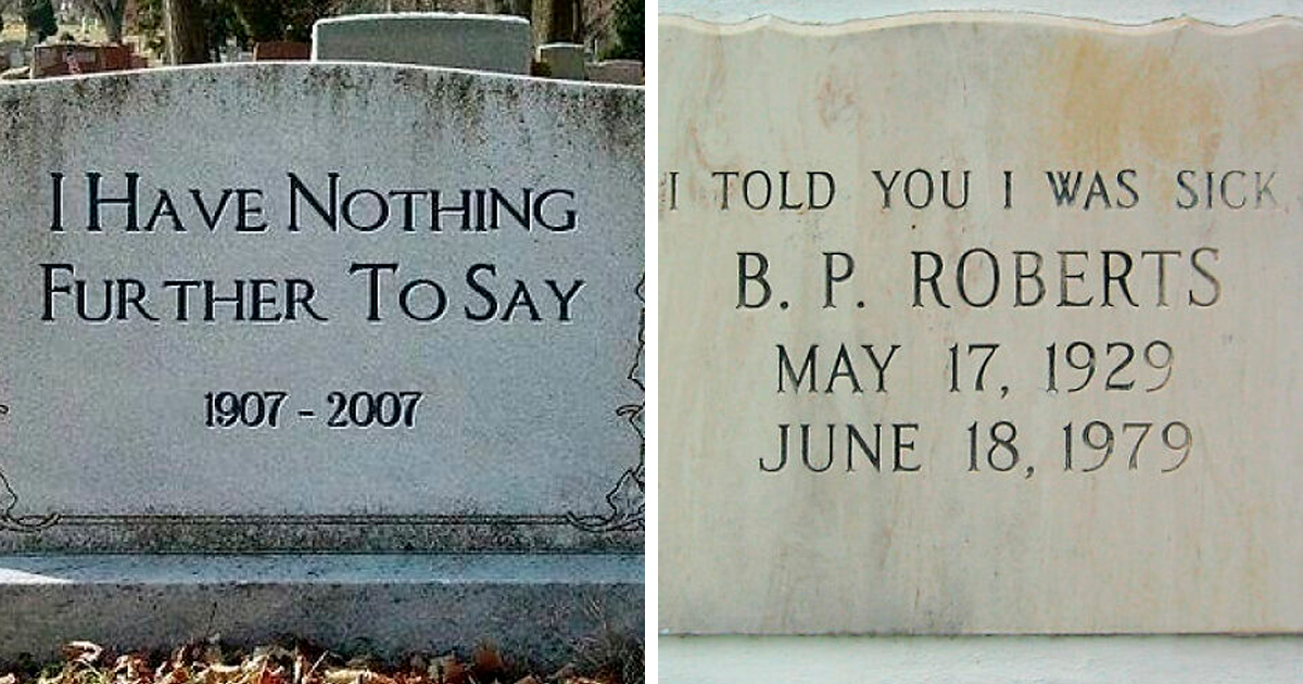 25 Witty Tombstones That Are Laughing In The Face Of Death