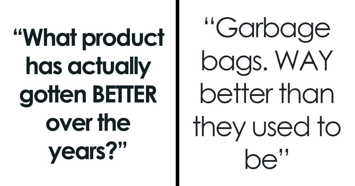 25 Products That Have Evolved Over Time, According To Netizens