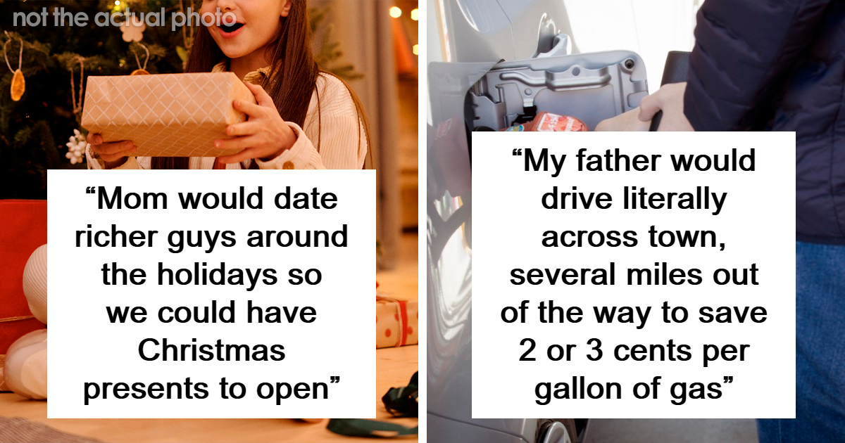 25 People Recall The Strangest Money-Saving Strategies Of Their Cheap Parents