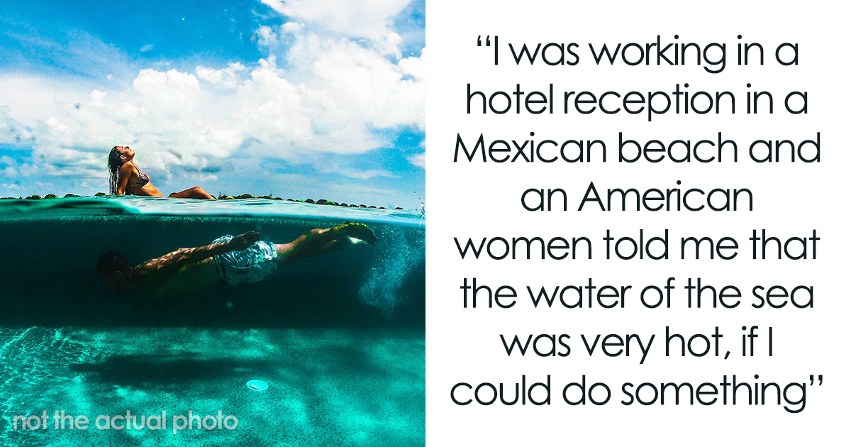 25 Of The Most Clueless Things Tourists Have Said About Someone’s Country