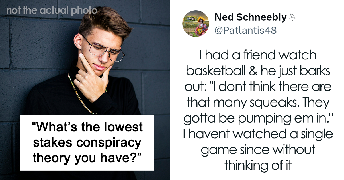 25 ‘Low-Stakes’ Conspiracy Theories That Sound Intriguingly Possible