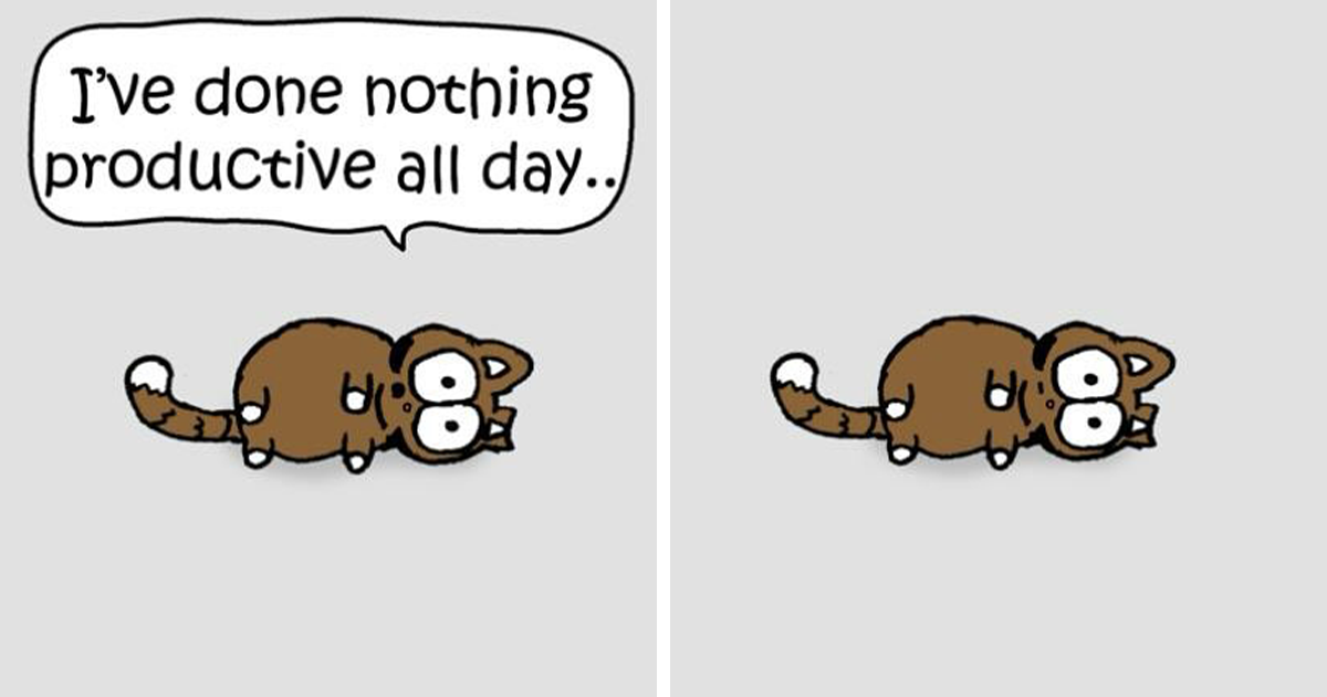 20 Illustrations That Perfectly Depicts What It's Like To Live With A Cat