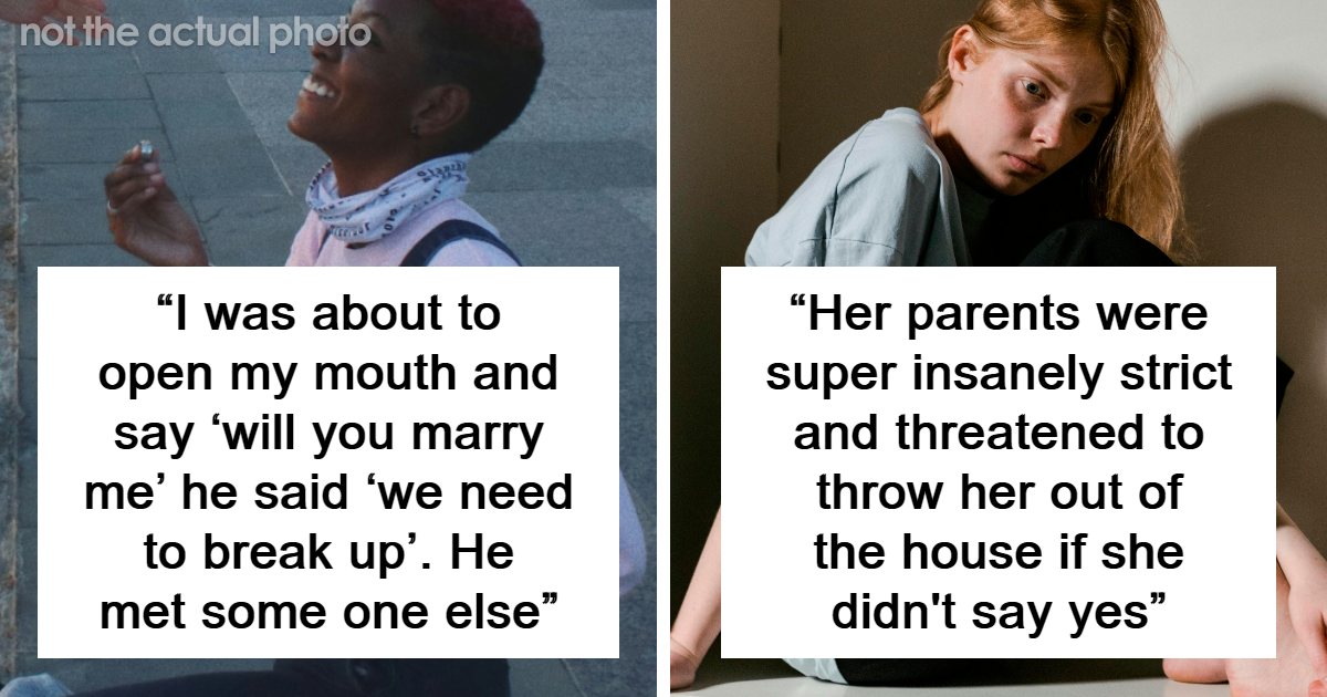 25 People Share Their Stories Of Being Rejected During A Marriage Proposal