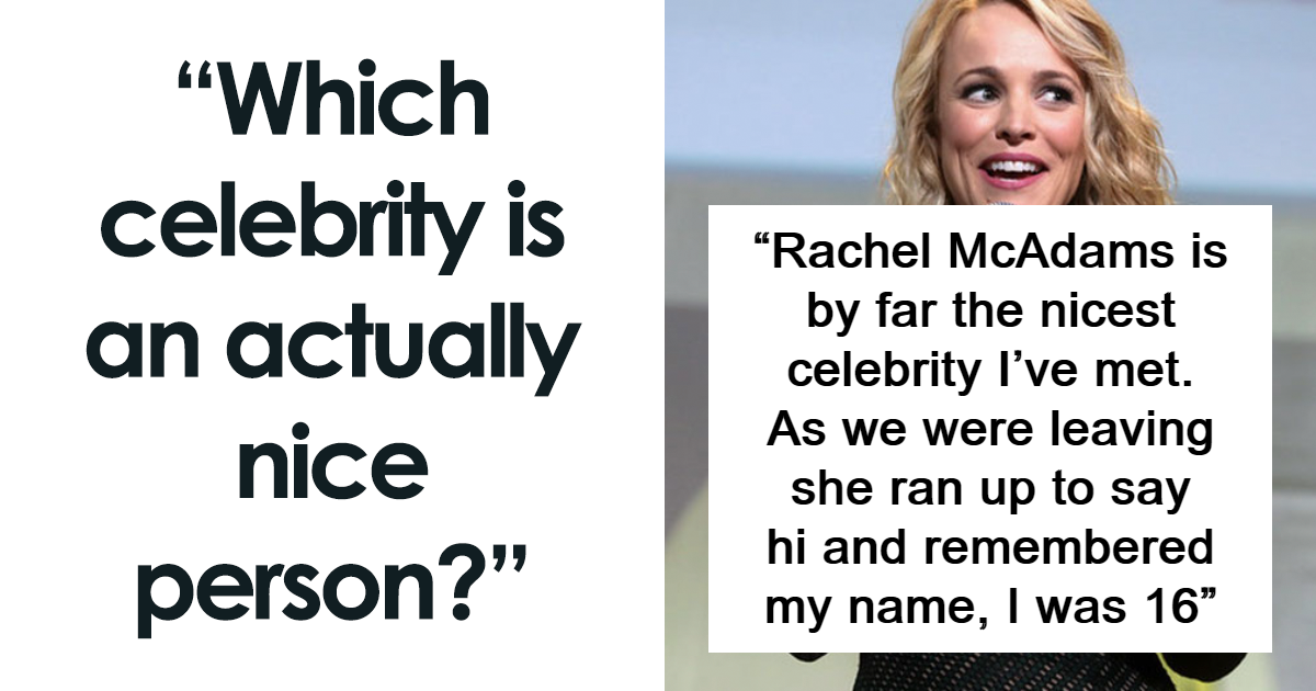 25 Celebs That Surprised People By How Genuine And Down-To-Earth They Are