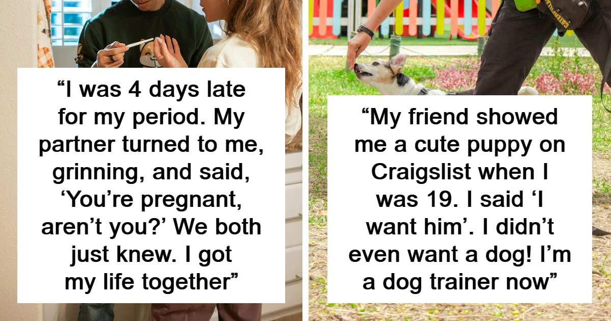 25 People Recall The Moments That Altered Their Life Paths