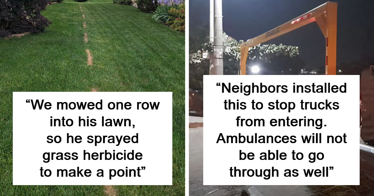 40 Awful Neighbours That Pushed People To Their Limits