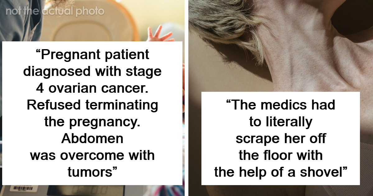 25 Of The Craziest Things Nurses Have Seen At Work