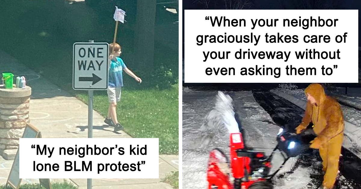 35 Wholesome Neighbours That Went Above And Beyond For Others