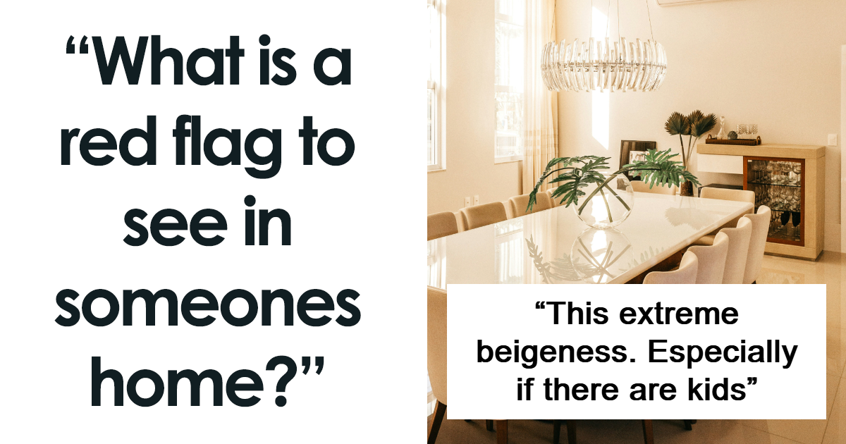 “No Sheets On Their Bed”: 30 Warning Red Flags Of An Unstable Home
