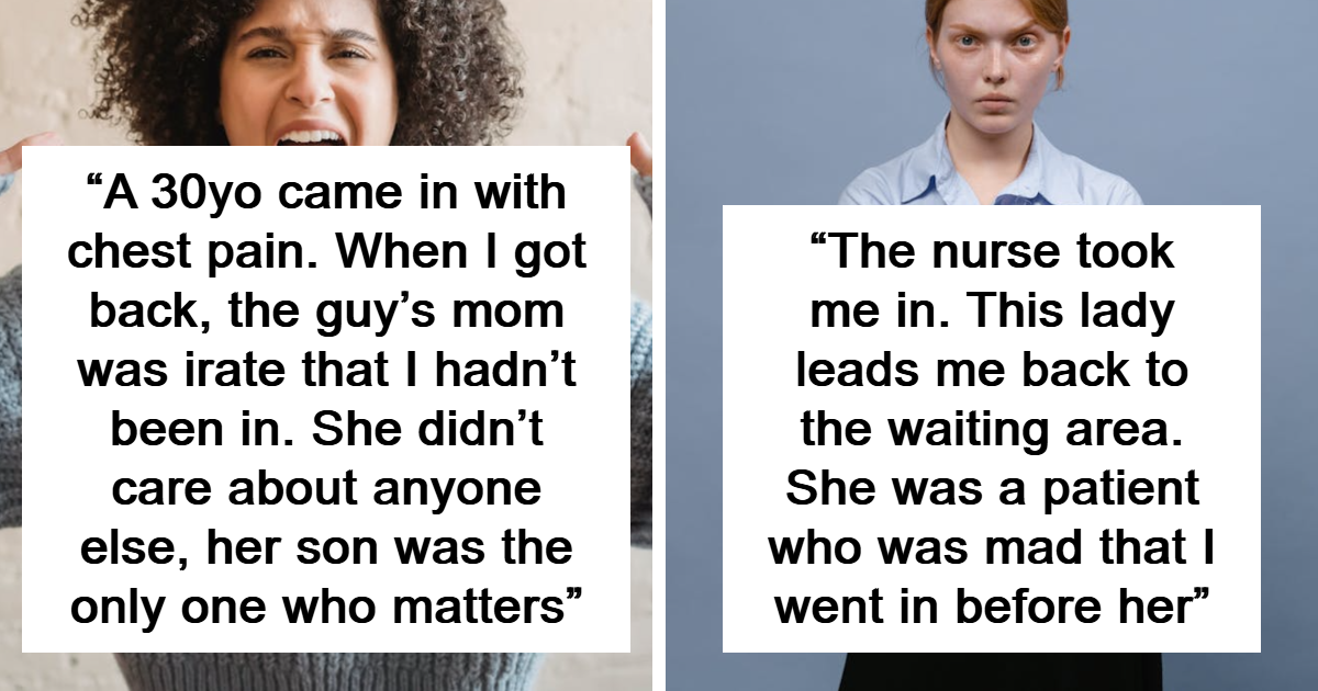 35 Doctors Recalled Their Most Entitled Patient’s Demands