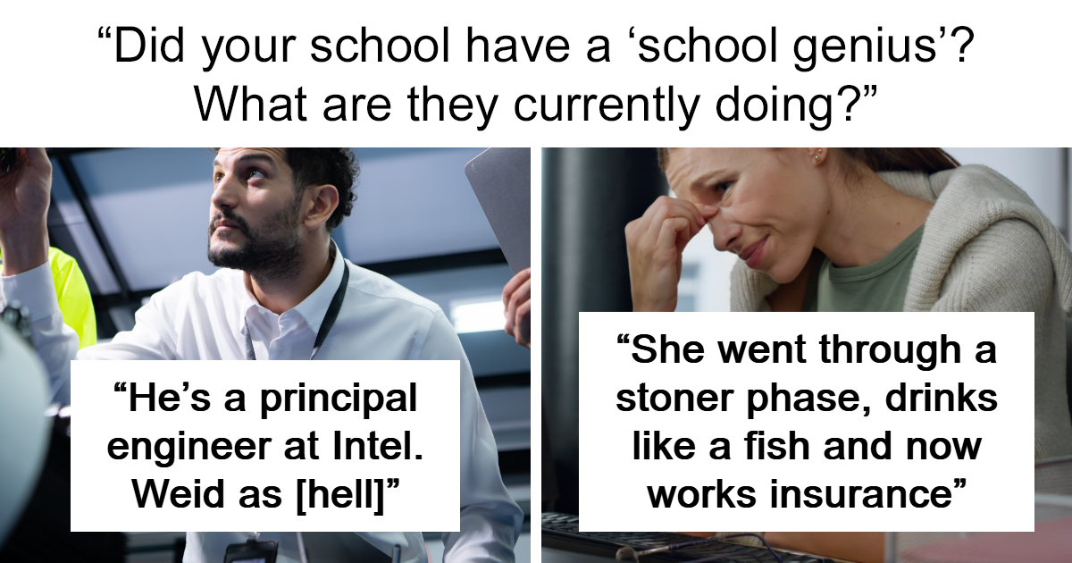 25 People Reveal What Happened To Their Smartest Classmate