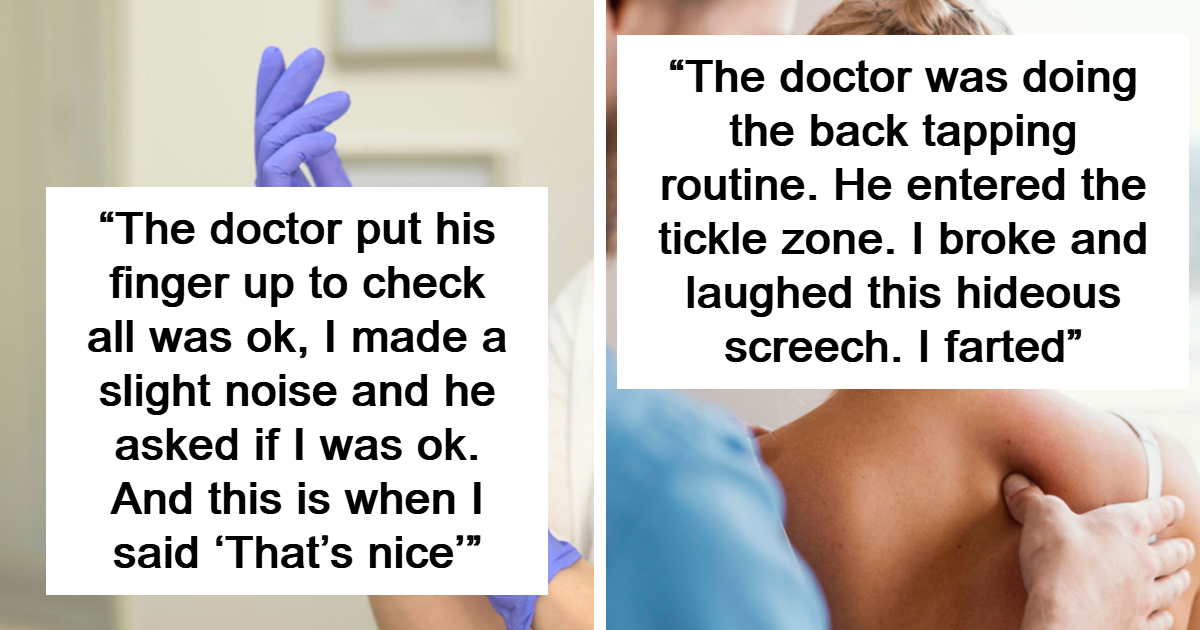 25 Times Patients Wished The Floor Would Open Up And Swallow Them Whole