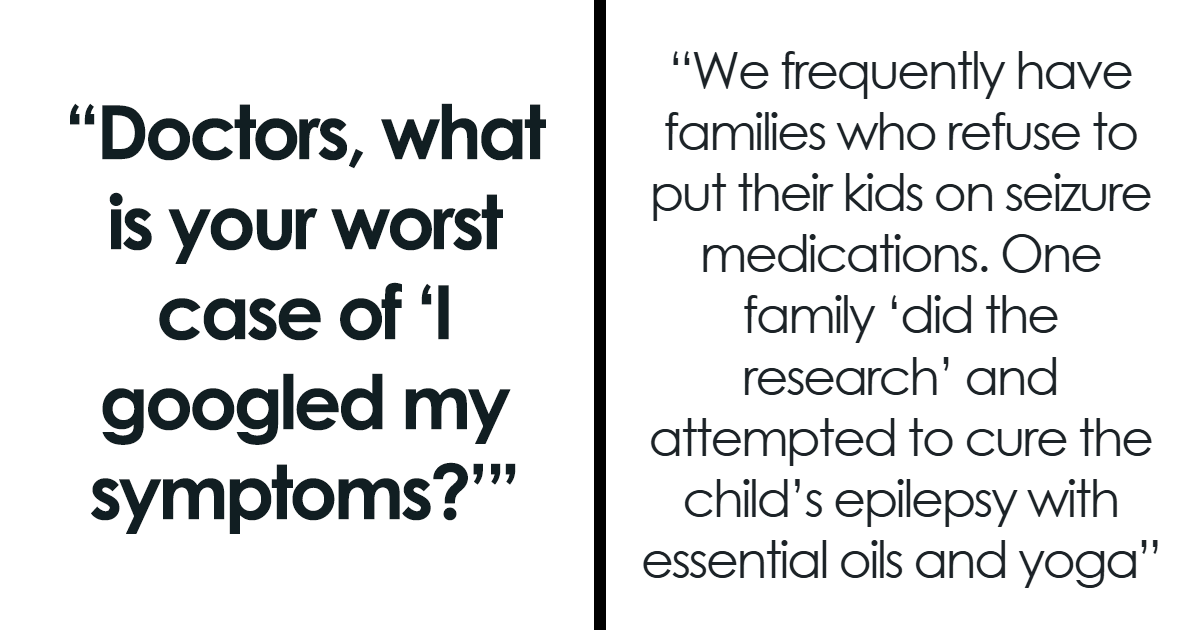 25 Stories Of Patients Who Used Google To Diagnose Their Symptoms