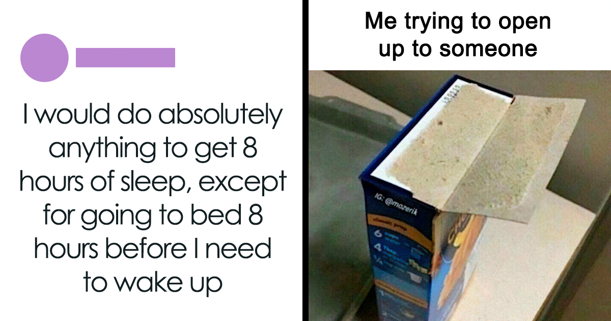 40 Relatable Memes That Might Have You Laughing Through The Pain