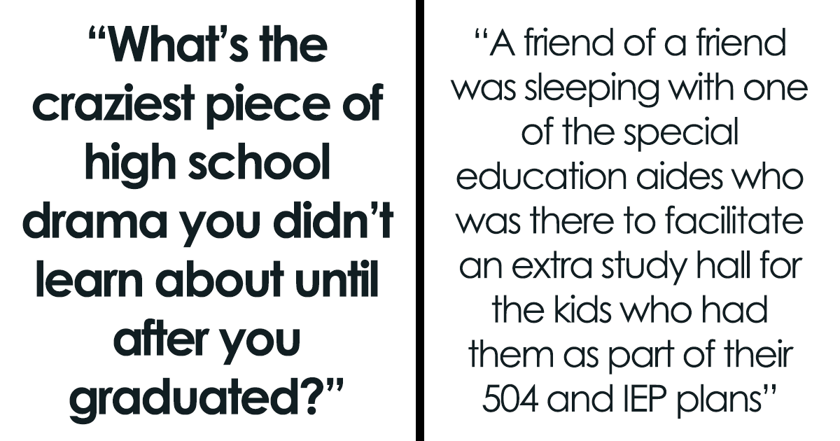 25 High School Dramas People Only Picked Up On Long After Graduation