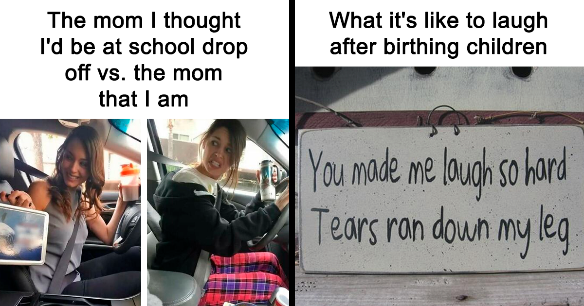 35 Funny Memes That Make Overwhelmed Moms Feel Seen