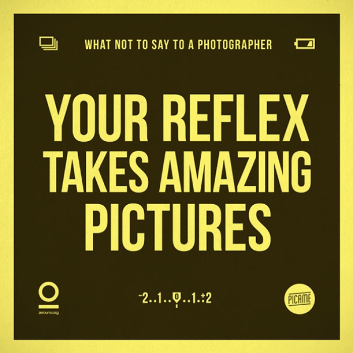 what-not-to-say-to-a-photographer-annoying-phrases-zerouno-15