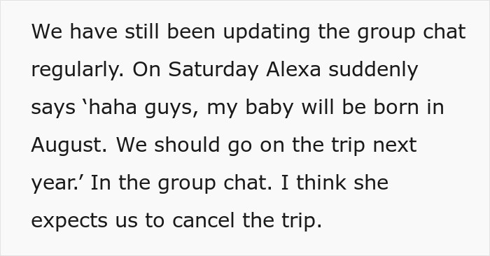 Group chat text about a pregnant friend expecting others to cancel trip.