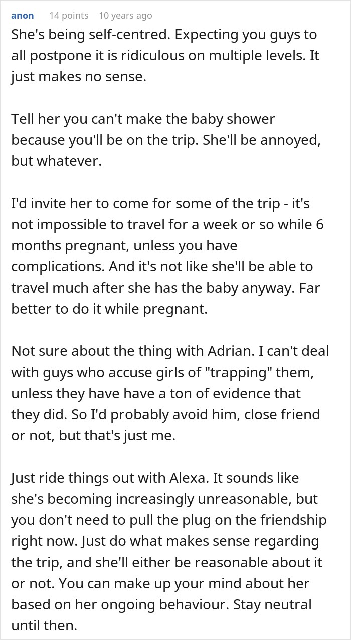 Detailed comment giving advice on handling friendship drama around pregnancy and trip scheduling.