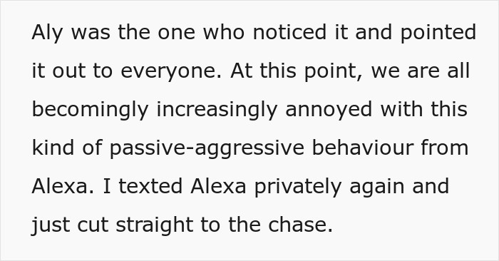 Text snippet describing passive-aggressive behavior in a friend group during trip planning