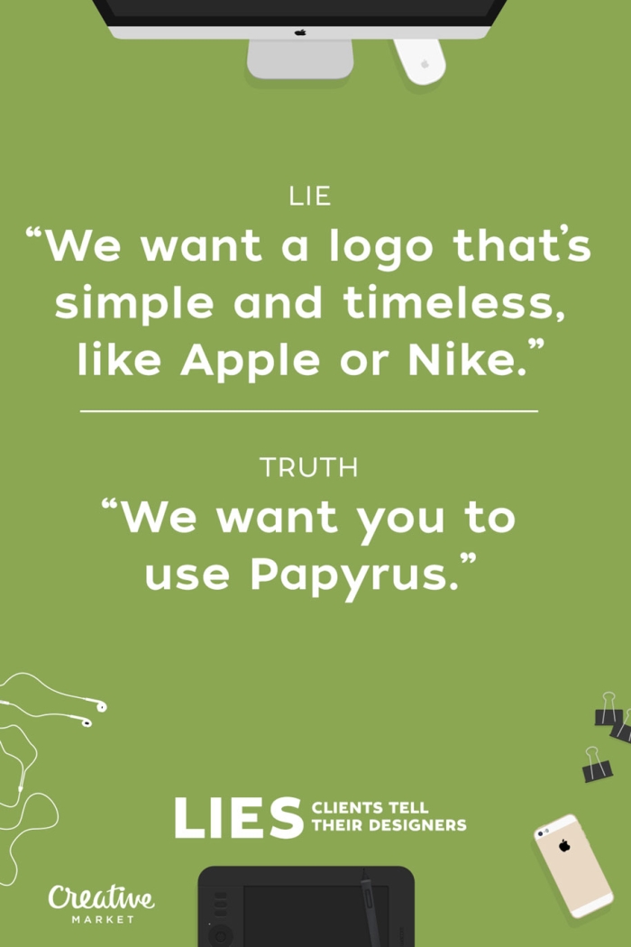 15-lies-clients-tell-designers-joshua-johnson-creative-market-11