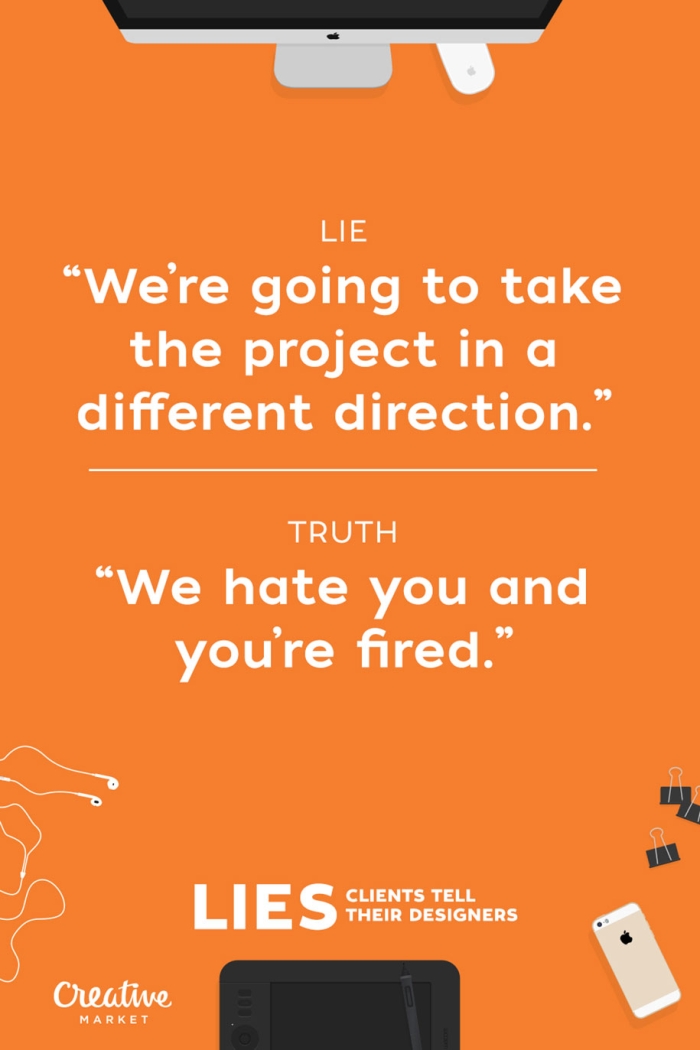 15-lies-clients-tell-designers-joshua-johnson-creative-market-13