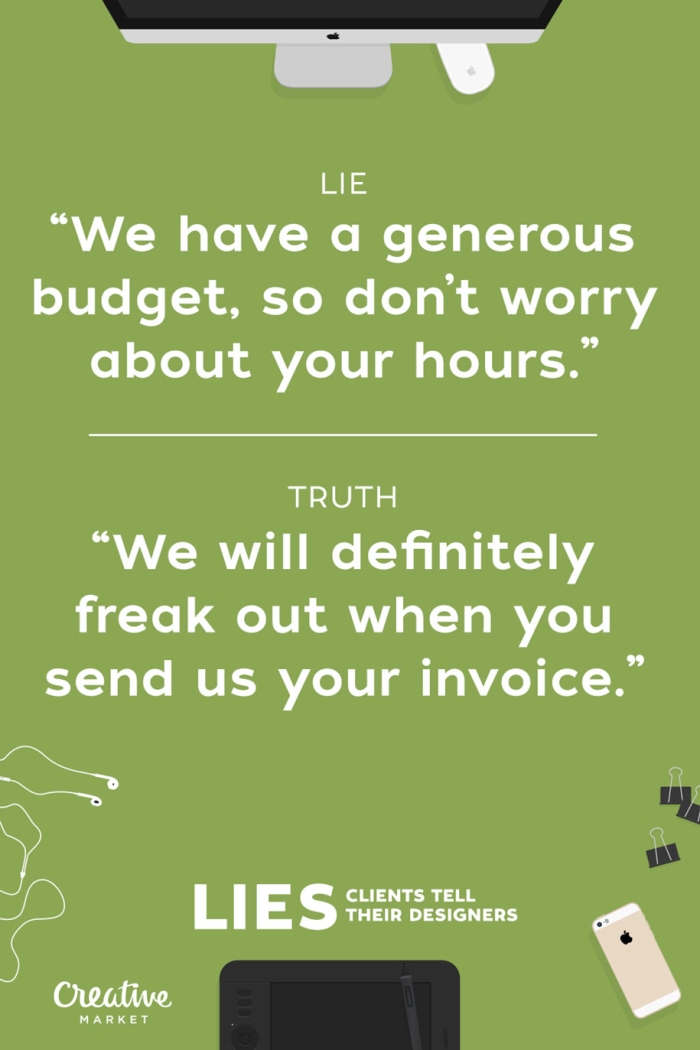 15-lies-clients-tell-designers-joshua-johnson-creative-market-15