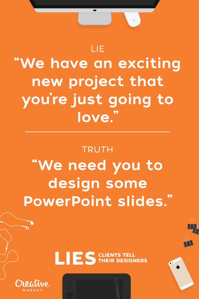 15-lies-clients-tell-designers-joshua-johnson-creative-market-7