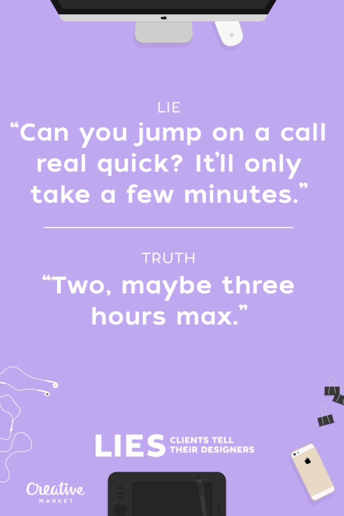 15-lies-clients-tell-designers-joshua-johnson-creative-market-4