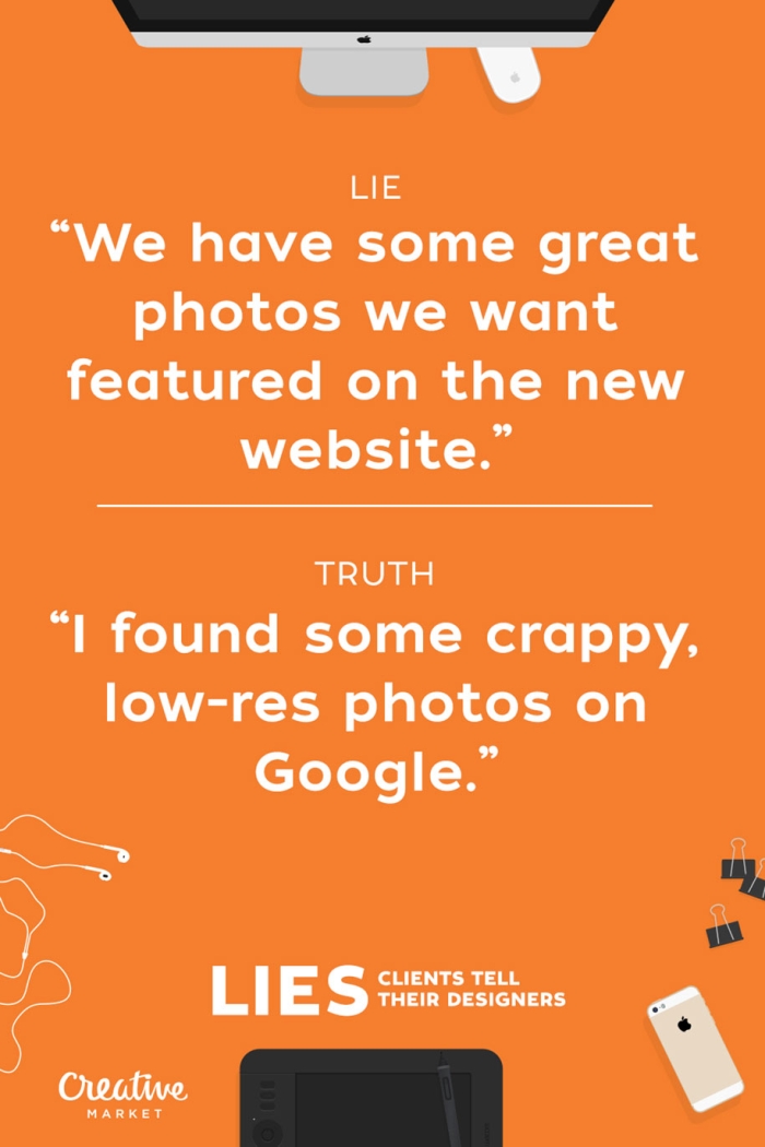 15-lies-clients-tell-designers-joshua-johnson-creative-market-3