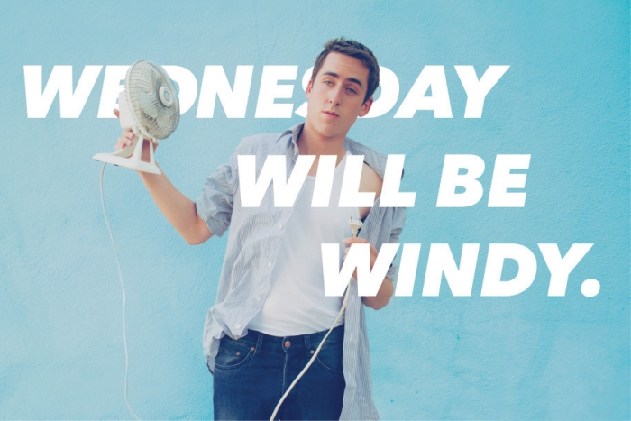 Wednesday will be windy.