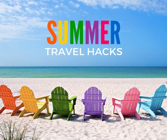Summer travel hacks!
